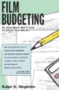 Image of Film Budgeting Or How Much Will It Cost To Shoot Your Movie